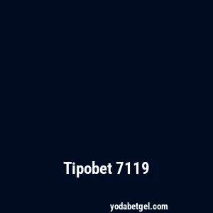 Tipobet 7119